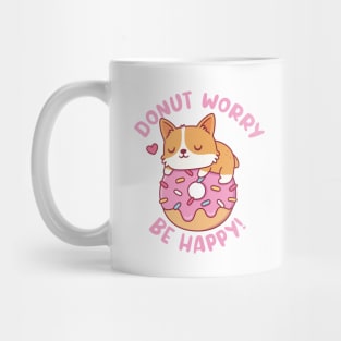 Cute Corgi Donut Worry Be Happy Funny Mug